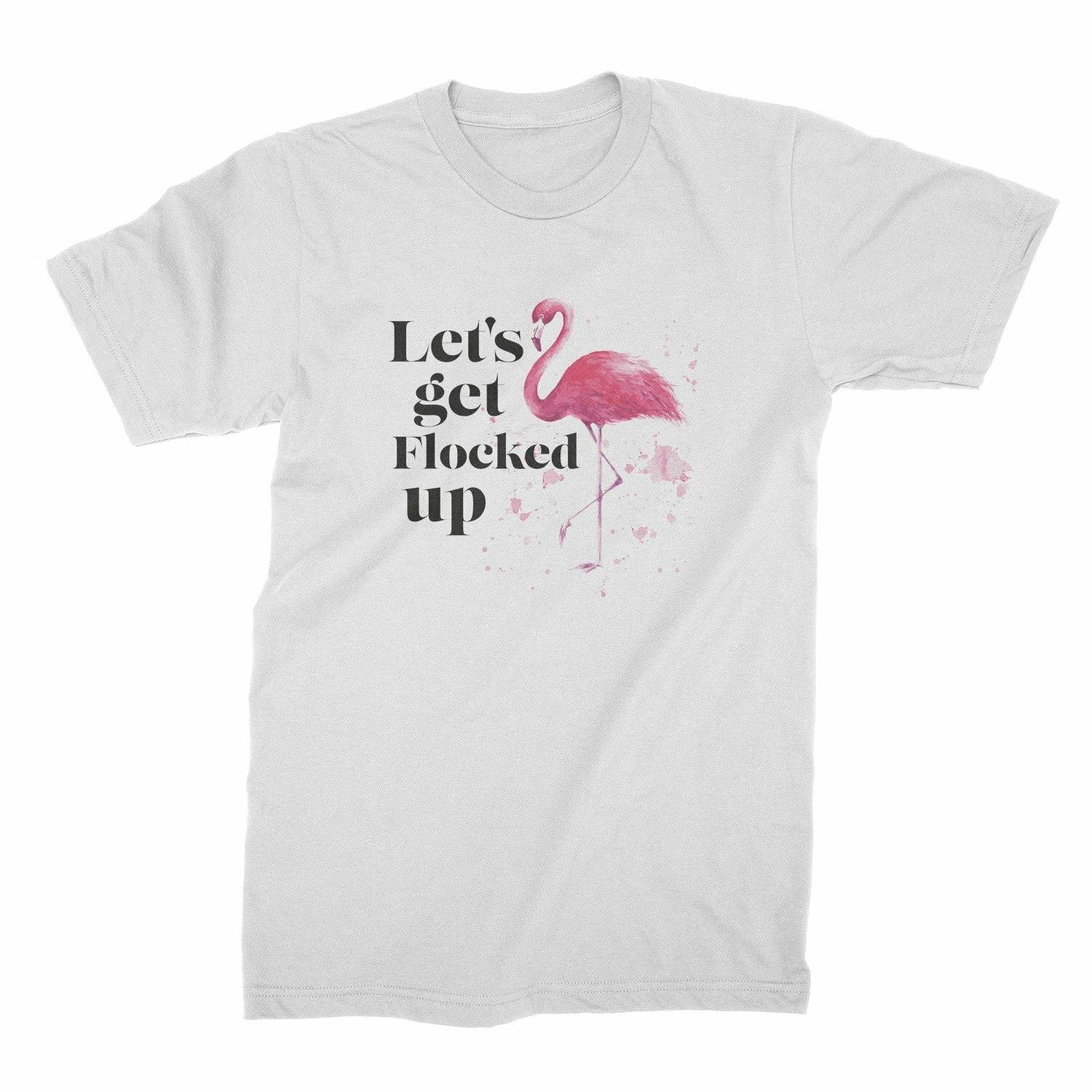 Lets Get Flocked Up Shirt Funny Flamingo Shirt Flamingos T Shirt L
