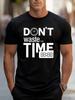Unisex Summer Short Sleeve T Shirt Dont Waste Your Time Clock Print Casual Loose Crew Neck Streetwear Daily Wear Fashion Tops