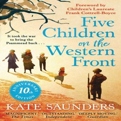 Five Children On the Western Front by Kate Saunders Paperback Book 9780571399789