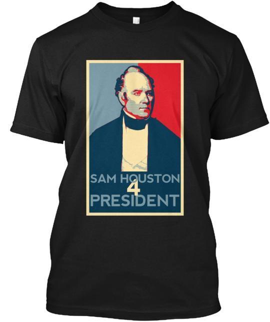 Sam Houston For President T-shirt Made in the USA Size S to 5XL Unisex T-Shirt XXXXL