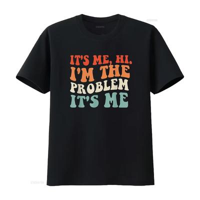 It S Me Hi I M The Problem T Shirt Vintage Washed Graphic Stylish Streetwear Homme Unisex Slightly Fashion Versatile