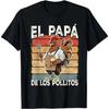 Cotton El Papa De Lo Pollitos Fun Spanish Fathers Day Tshirt Classic Retro Unisexs and Unisexs Universal Short Sleeve Top
