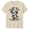 I Dont Like Morning People TShirt Coffee Dog 2026 Birthday Gift