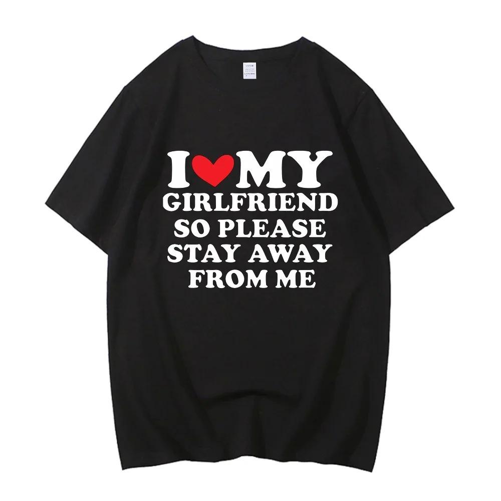 I Love My Girlfriend Print T-Shirt Women Casual Crew Neck Short Sleeve Summer Women's Clothing I Love My Boyfriend