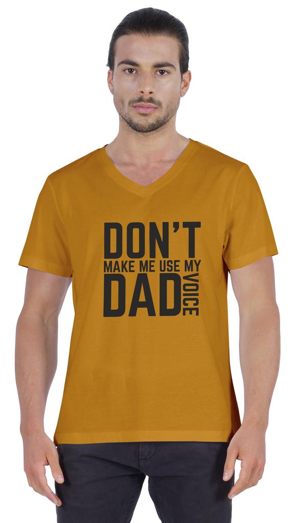 Inkmeso Letter Printed   Don  t Make Me Use My Dad Voice   Mens Tshirt For Daddy's Jersey