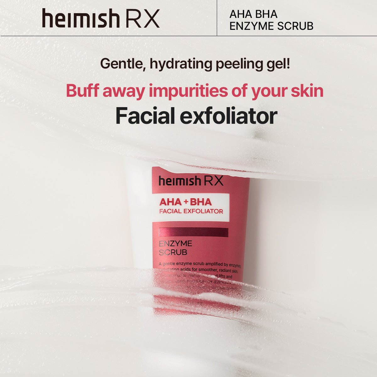 

heimish RX AHA +BHA Facial Exfoliator Enzyme Scrub 130ml + RANDOM GIFT