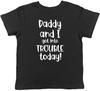 Papa und ich haben heute Ärger bekommen Kinder Kinder T-Shirt Jungen Mädchen