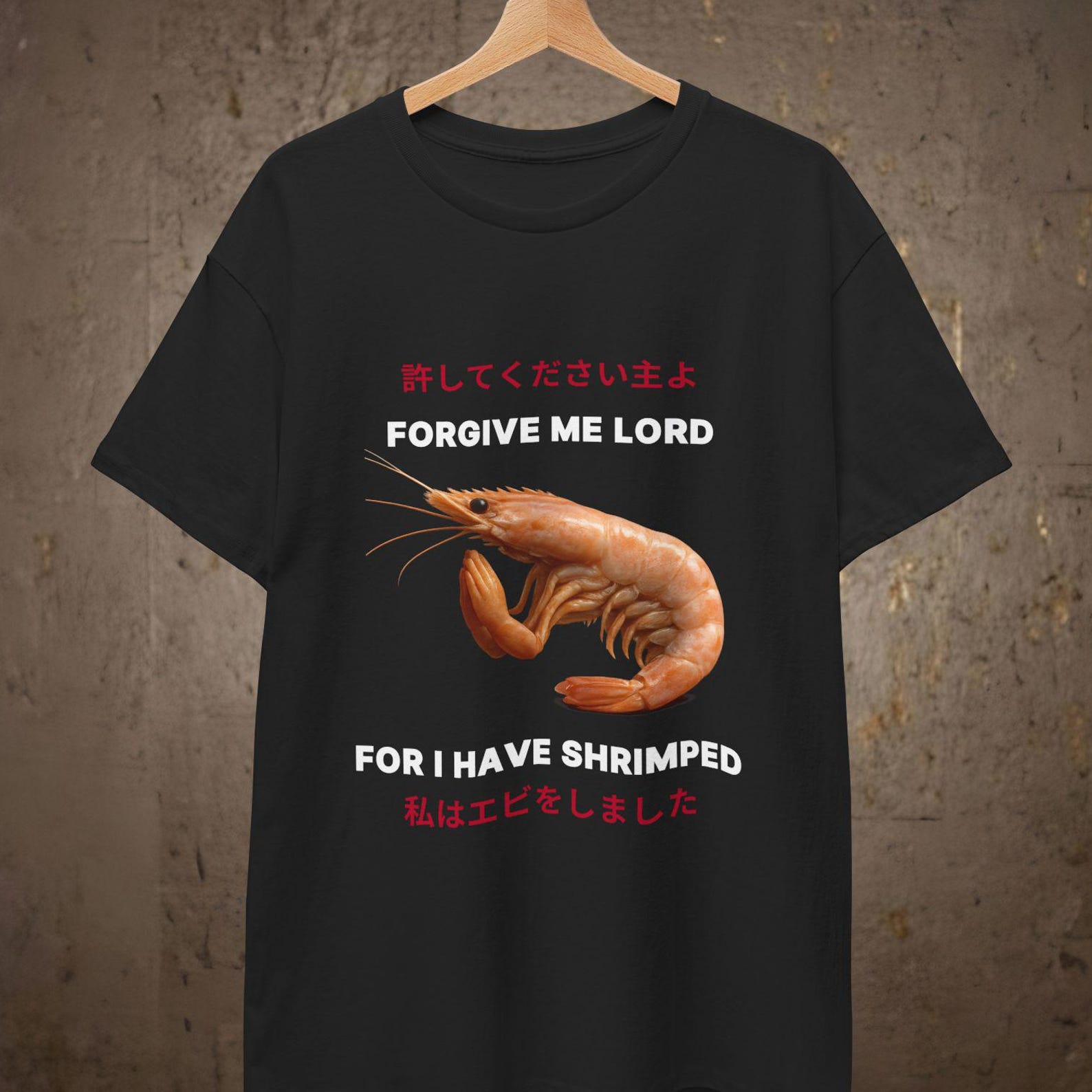 Forgive Me Lord For I Have Shrimped | Shrimp Meme Tee S