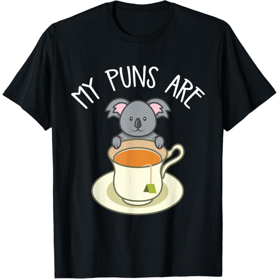 

My Puns Are Koala Tea Koala Lover Gift T-Shirt S