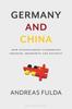 Buch Germany and China : How Entanglement Undermines Freedom, Prosperity and Security