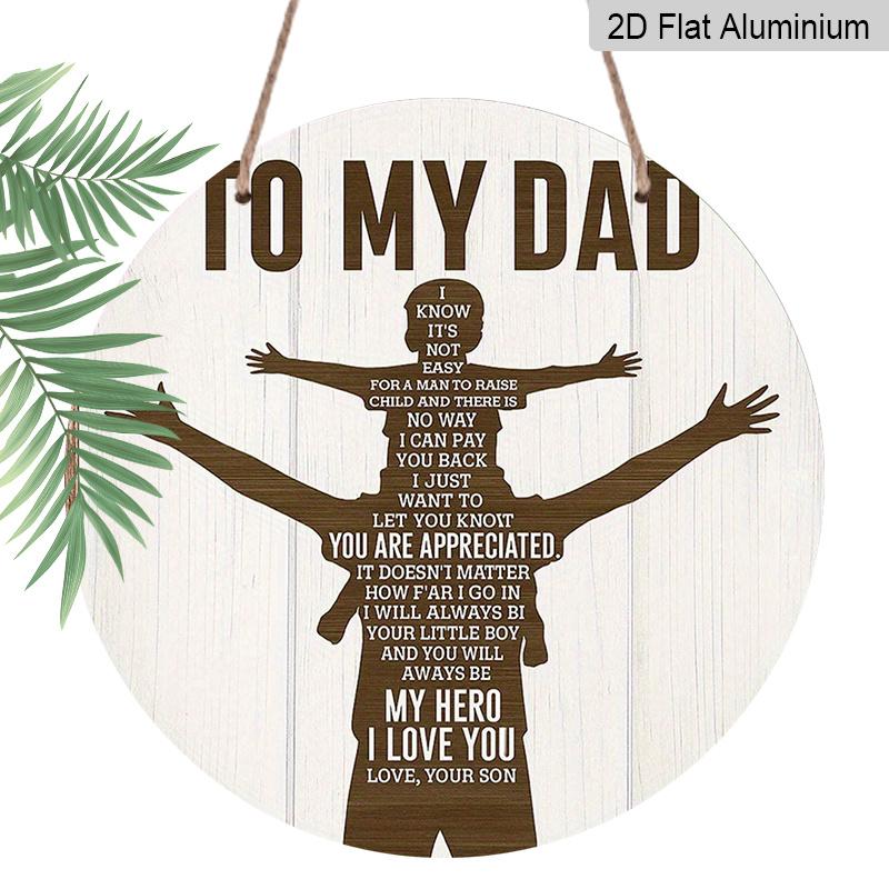 

2D Flat, 1pc 7.87x7.87 Inch 2D Flat Round Aluminum Sign, Father s Day Gratitude Vintage Aluminum Plaque, Decorative Sign for Father, Suitable for 1pc