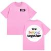 Harry Styles We Belong Together Graphic T Shirt Men Women ONeck Fashion Casual Cotton Tshirt Pop Fans Gift Clothing Tshirt