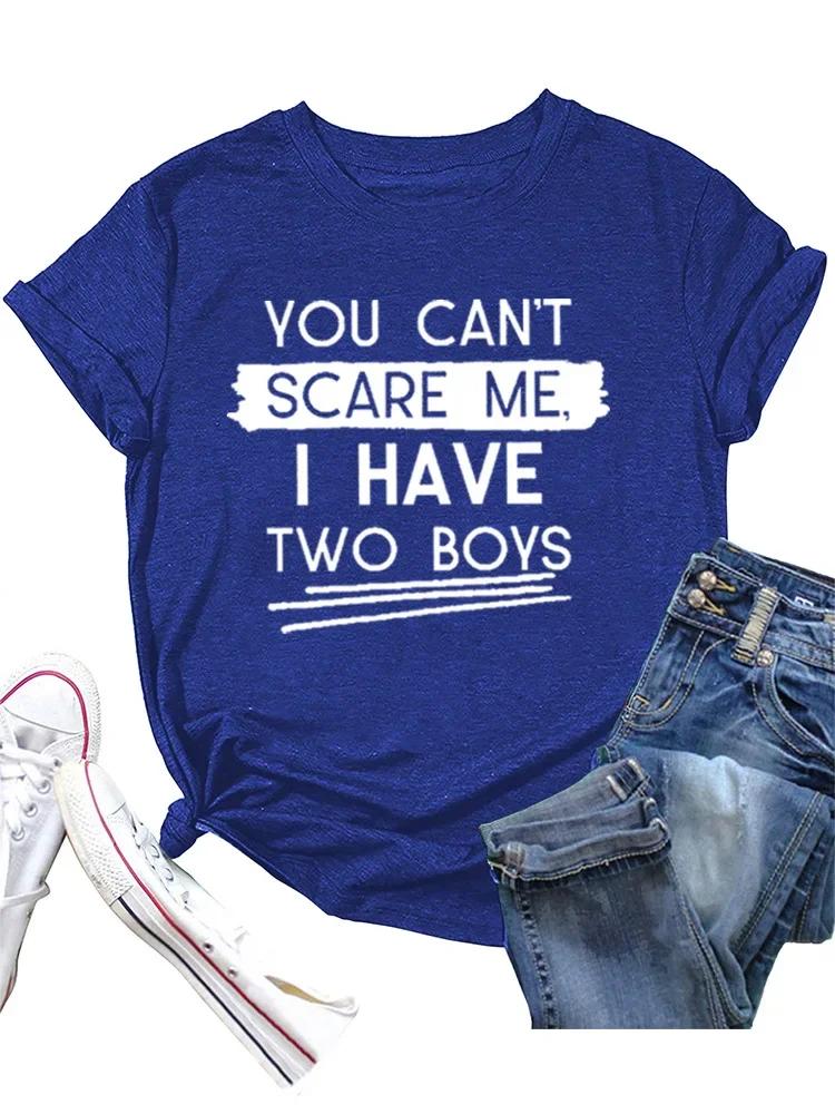 YOU CAN'T SCARE ME Print Women T Shirt Short Sleeve O Neck Loose Women Tshirt Ladies Tee Shirt Tops Camisetas Mujer