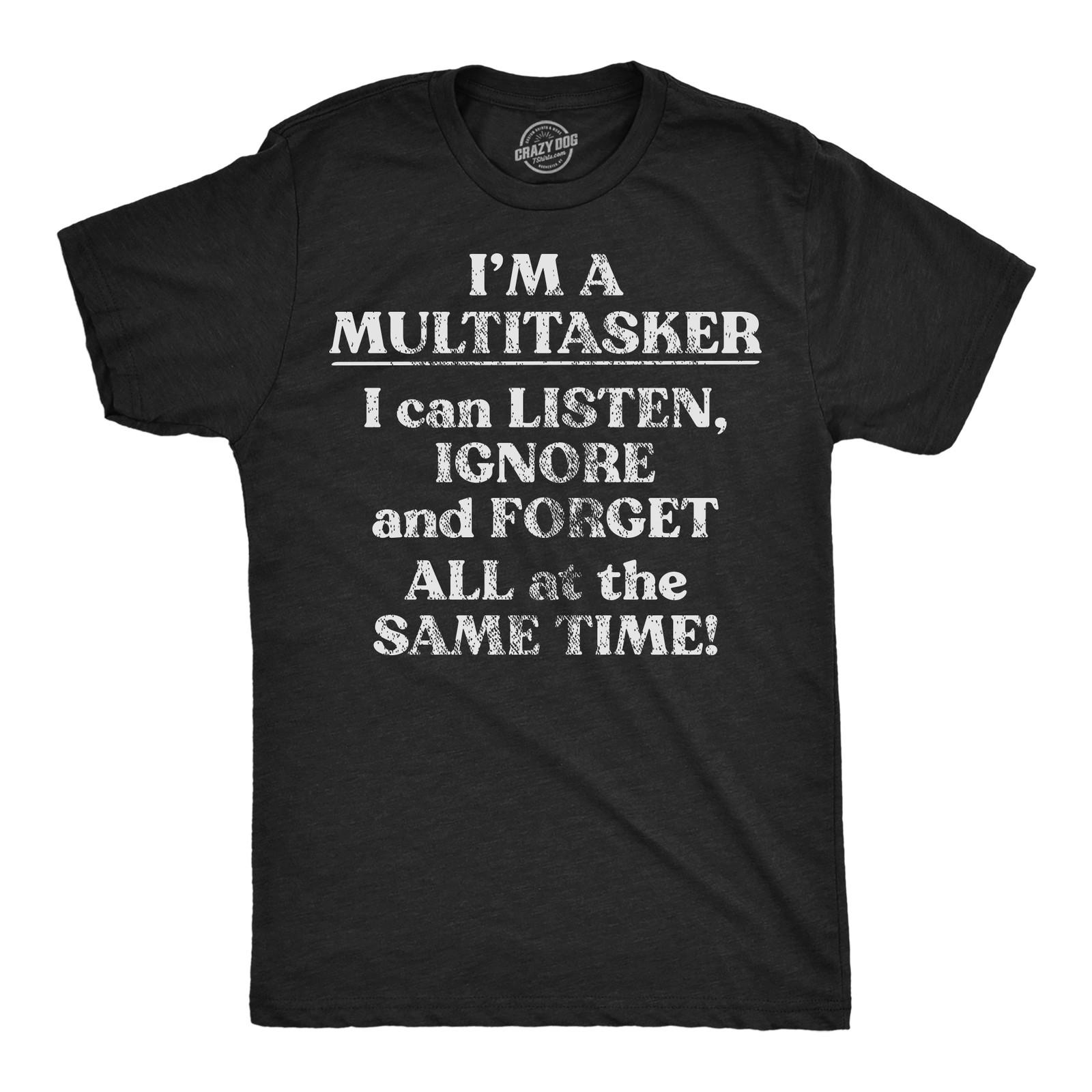 Mens Funny T Shirts Im A Multitasker Sarcastic Novelty Tee for Men S