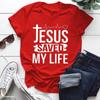 Jesus Save My Life Potisk Dámské Tričko Krátký Rukáv Kulatý Výstřih Volné Dámské Tričko Dámské Tričko Topy Oblečení Camisetas Mujer