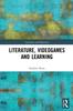 The Literature, Videogames and Learning Book
