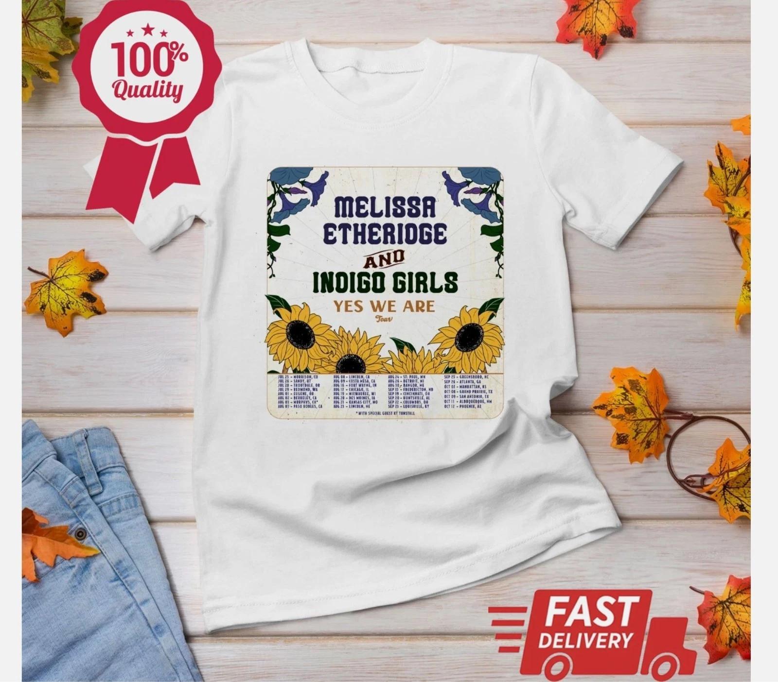 

Melissa Etheridge Indigo Girls Yes We Are Tour T Shirt Full Size S-5XL XL