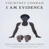 I Am Evidence by Courtney Conrad Pamphlet Book 9781780376561