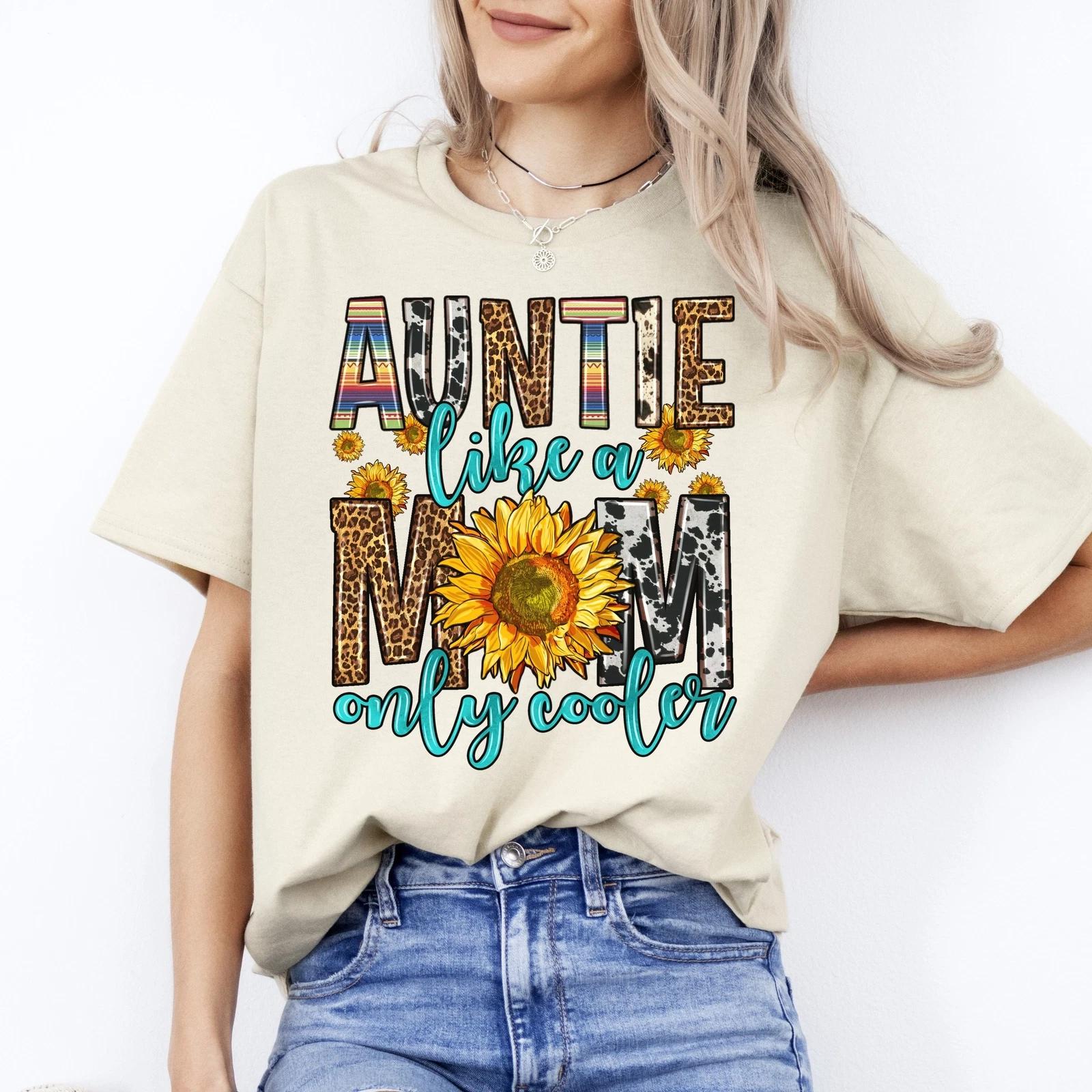 Auntie like a mom only cooler T-Shirt Aunt Birthday gift Unisex tee Sand White S 2XL