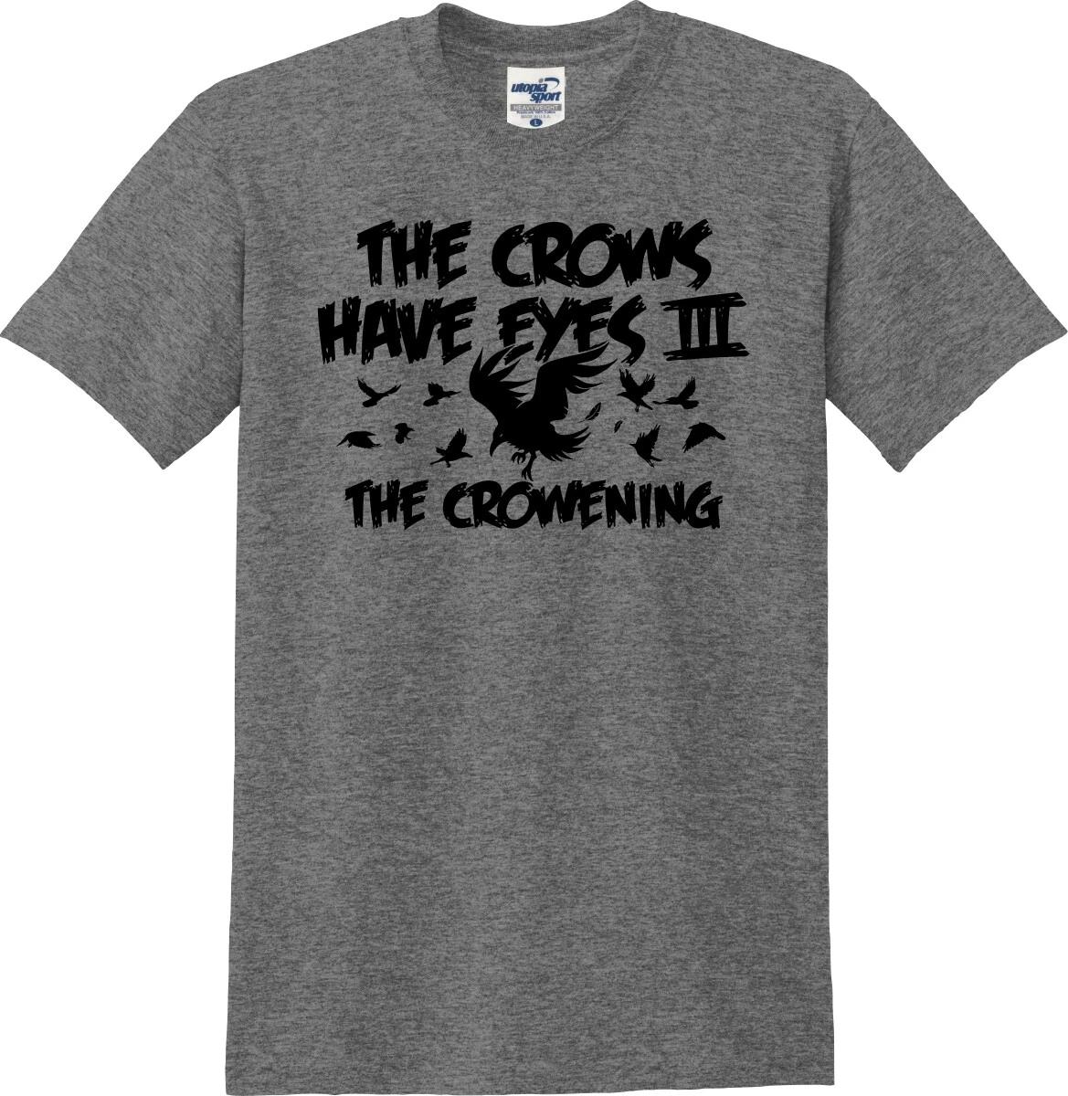 The Crows Have Eyes III The Crowening Funny Unisex T shirt (S-5X) 3XL