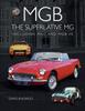 Kniha MGB - The Superlative MG : Including MGC and MGB V8