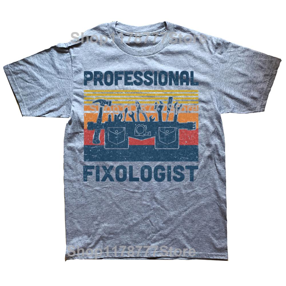 Funny Handyman Professional Fixologist Tools Repairman T Shirts Birthday Gifts Mens Clothing Casual Loose Oversized T Shirt