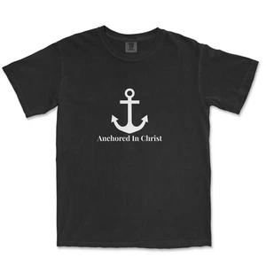 Anchored In Christ Shirt Christian Shirts for Men Graphic Jesus Shirts For Men