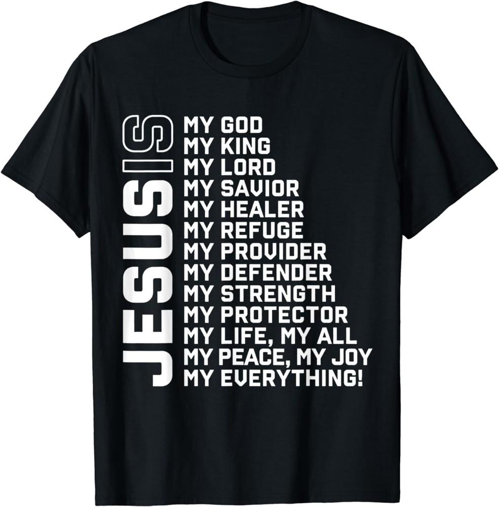 НОВИНКА Иисус - мой Бог, мой Царь, мой Господь, мой Спаситель Христианская идея подарка Футболка S-3XL Унисекс Футболка S