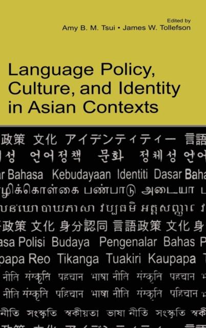 The Language Policy, Culture, and Identity In Asian Contexts Book