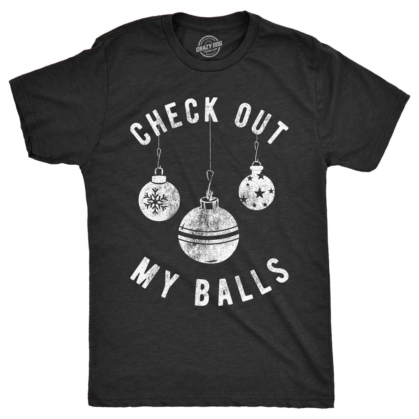Mens Check Out My Balls T shirt Funny Christmas Gift Sarcastic Offensive Tee XXL