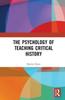 The The Psychology of Teaching Critical History Book