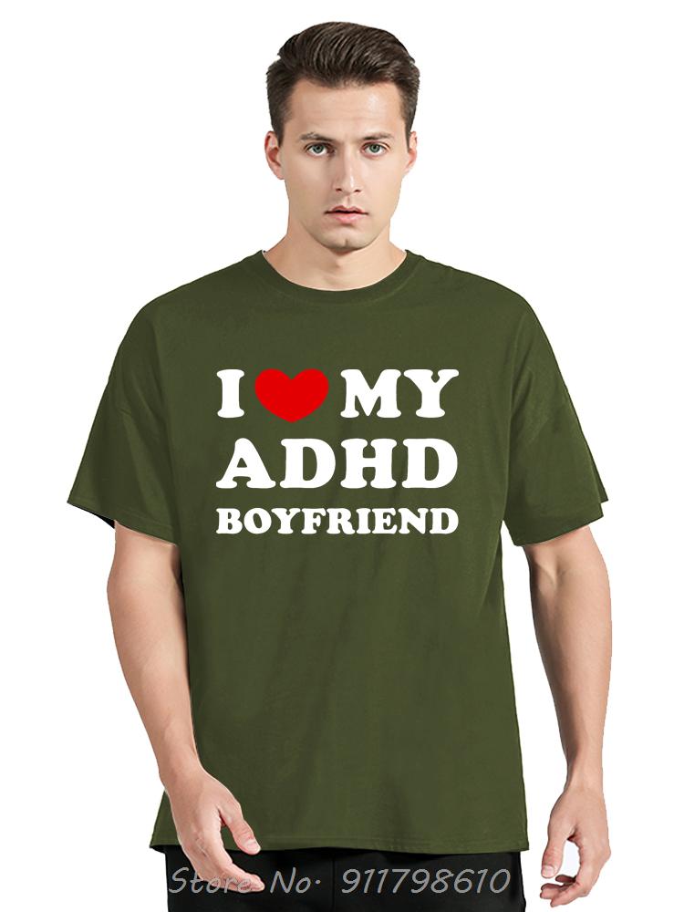

Funny Men s Clothing I Love My ADHD Boyfriend Oversized T-shirt Humor Cotton Tshirt ADHD Awareness Girlfriend Fitness T Shirt 4XL