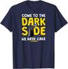 Come To The Dark Side We Have Cake Unisex T-Shirt