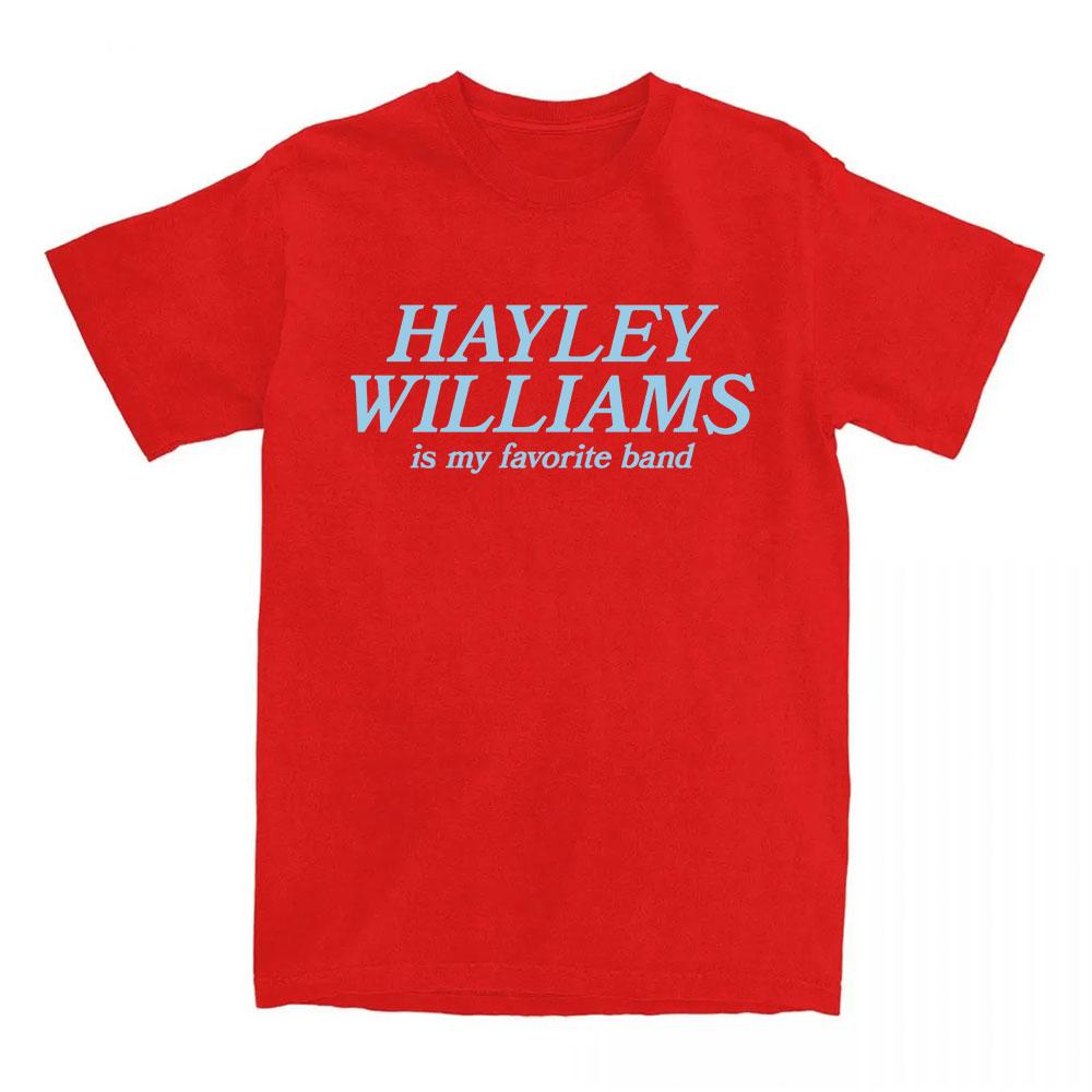 

My Favorite Band Tee HAYLEY WILLIAMS Fashion Loose T-shirt Short Sleeve Cotton Tshirts Unisex Streetwear Print Clothing M