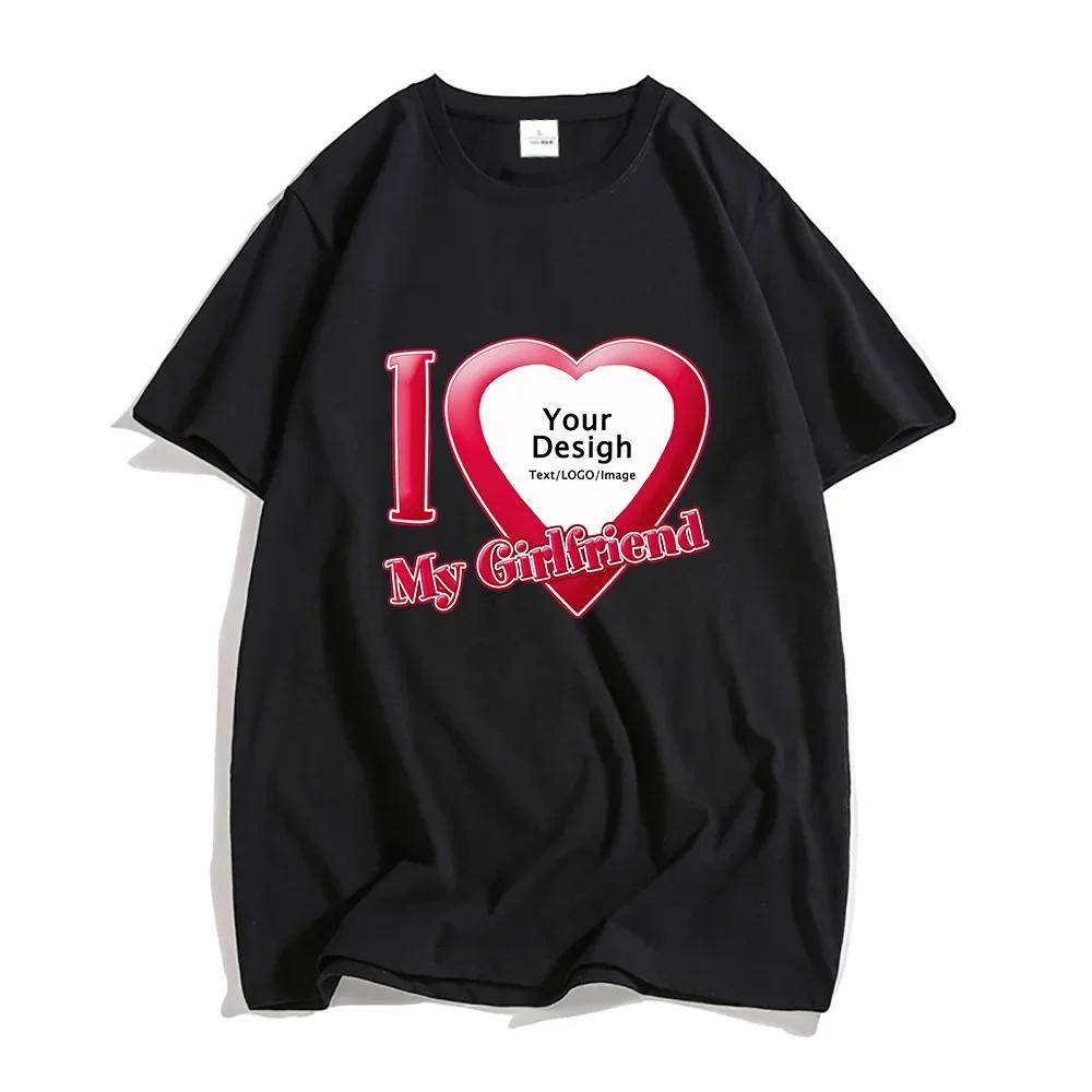 DIY I Love My Boyfriend Girlfriend T-shirt Short Sleeve Tee-shirt Customize Wholesale Dropshipping Tshirt Women