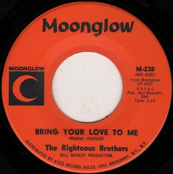 

7inch Record RIGHTEOUS BROTHERS - Bring Your Love To Me M238 Moonglow 1965 US Pop Used