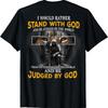 Min New Limited I'D Rather Stand With God And Be Judged By The World T Shirt