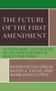 Kniha The Future of the First Amendment : The Digital Media, Civic Education, and Free Expression Rights In America's High Schools