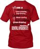 Casual I Am A Dental Hygienist Teeth Cleaning Cancer TTshirt Made In USA S-5XL