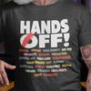 Hands Off Protest T Shirt, Political Activism Tee, Save Public Lands Medicare Social Security Free Speech Environmental Rights T-Shirt