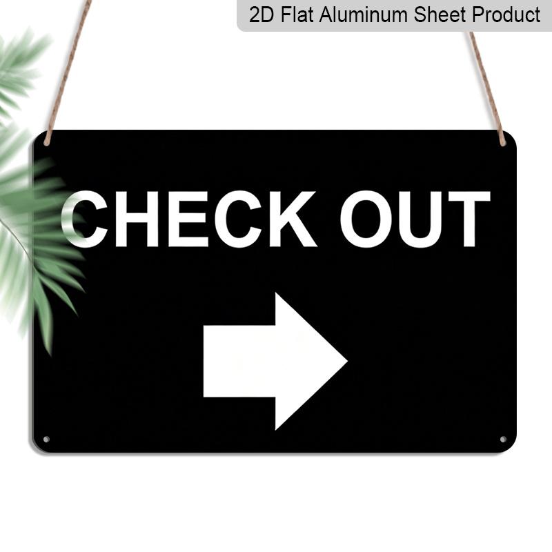 

2D Flat New Warning Aluminium Plaque Wall Decor Check Out with Right Metal Yard Sign Office Sign Outdoor & Indoor Safety Sign 8 X 12 Inch 20*30cm