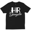 Hr Gangsta Human Resources Employee T Shirt