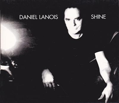 CD DANIEL LANOIS - Shine 866612 Anti- 2003 US Dance & Electronic Second Hand