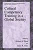 The Cultural Competency Training In a Global Society Book