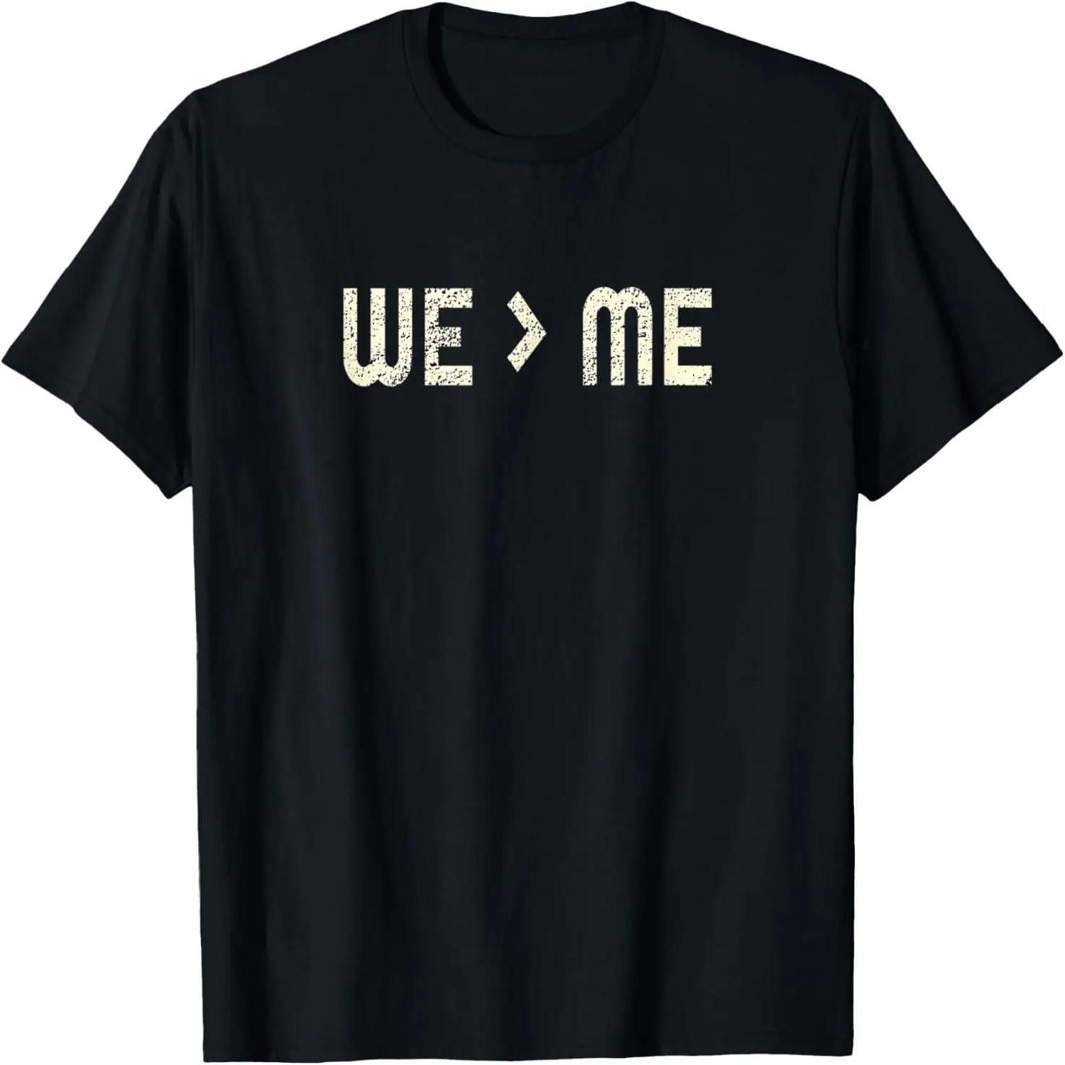 

Distressed We Greater than Me Design T-Shirt XXXXXL чорний