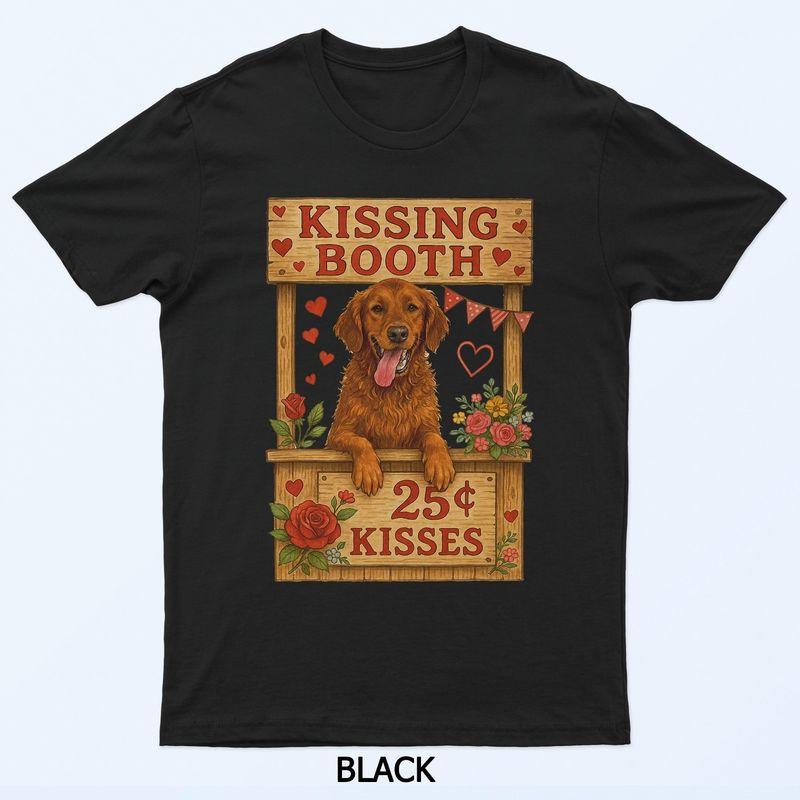 Dog In A Kissing Booth TShirt Unisexs Unisexs Tees Top 2XL
