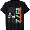 Edizione Limitata 1972 53° Compleanno Nato nel 1972 T-shirt Unisex Girocollo Manica Corta Casual Abbigliamento Personalizzato Camisas Streetwear