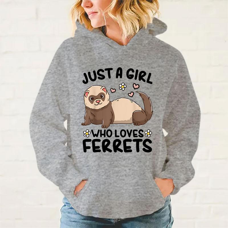 Autumn Winter Casual Just A Girl Who Loves Ferrets Print Hoodies Solid Color Long Sleeve Hooded Pullovers Plus Size Sweatshirts