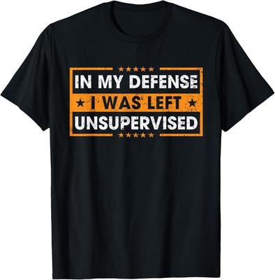 Funny Saying In My Defense I Was Left Unsupervised Retro T-Shirt