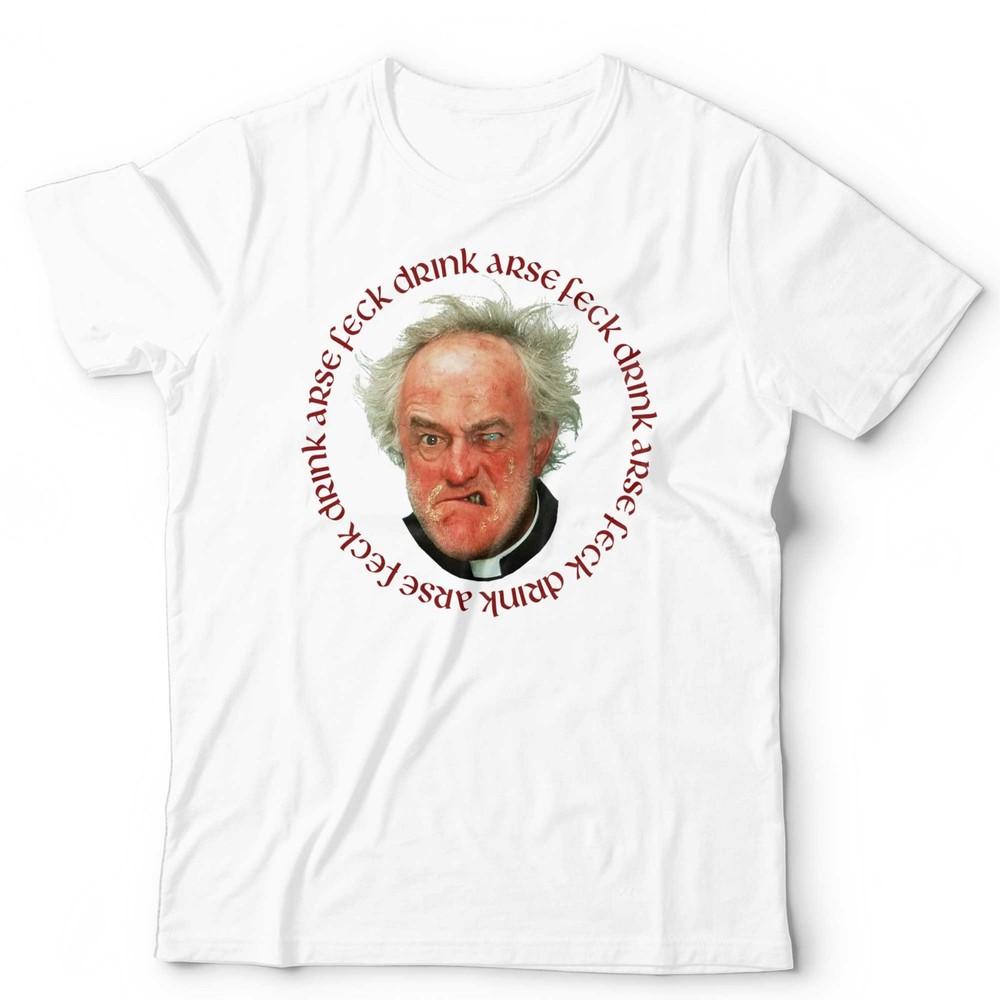 Father Jack Drink Arse Feck T Shirt Father Ted Irish Comedy Retro Graphic Tee